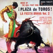 Banda Taurina - Plaza de Toros! La Fiesta Brava, Vol. 2 (1956) Hi-Res