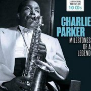 Charlie Parker - Milestones of a Legend - Charlie Parker, Vol. 1-10 (2016)