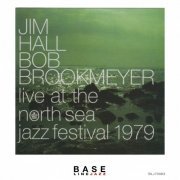 Jim Hall & Bob Brookmeyer - Live at the North Sea Jazz Festival (2021)