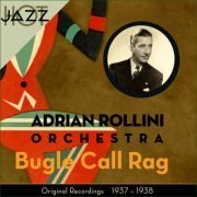 Adrian Rollini - Bugle Call Rag (Original Album 1937 - 1938)