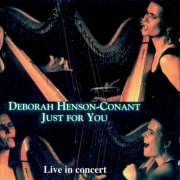 Deborah Henson-Conant - Just For You - Live In Concert (2006)