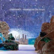 Constants - Nostalgia for the Future (2004)