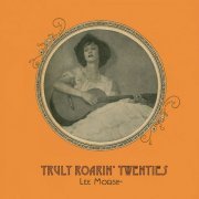 Lee Morse - Truly Roarin' Twenties (2021)