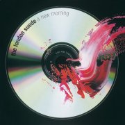 The London Suede - A New Morning (Remastered Deluxe Edition) (2002)