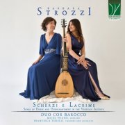 Duo Cor Barocco - Scherzi e lacrime: Songs of Desire and Disenchantment in the Venetian Seicento (2025)