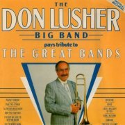 The Don Lusher Big Band - Pays Tribute to The Great Bands Volume 1 (1989)