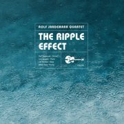 Rolf Jardemark Quartet - The Ripple Effect (2023) Hi-Res