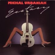 Michal Urbaniak - Ecstasy (2009)