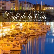 VA - Café de la Cita, Vol. 4 (Jazzy Bar Lounge & Chill out Tunes to Relax) (2020) [Hi-Res]