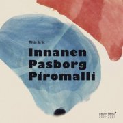 Innanen | Pasborg | Piromalli - This Is It (2021)