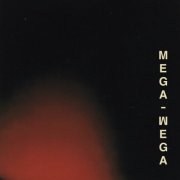 Mega Wega - Mega Wega (2025) [Hi-Res]