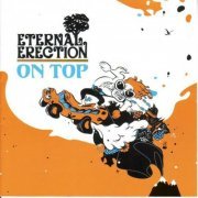 Eternal Erection - On Top (2005)