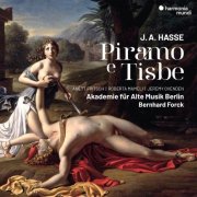 Anett Fritsch, Roberta Mameli, Jeremy Ovenden, Akademie für Alte Musik Berlin, Bernhard Forck - Hasse: Piramo e Tisbe (2025) [Hi-Res]