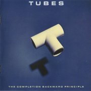 The Tubes - The Completion Backward Principle (Remastered, Reissue) (1981/2011)