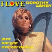 The Dorothy Ashby Trio - I Love Dorothy Ashby (2015) [Hi-Res]