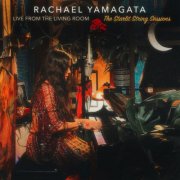 Rachael Yamagata - The Starlit String Sessions (Live From The Living Room) (2026) [Hi-Res]