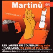 Prague Philharmonia, Jiří Bělohlávek - Martinů: Les larmes du couteau & The Voice of the Forest (1999)
