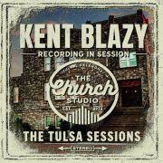 Kent Blazy - The Tulsa Sessions (2026)