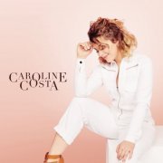 Caroline Costa - Caroline Costa (2017)