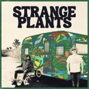 Strange Plants - Strange Plants (2025) Hi-Res