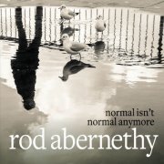 Rod Abernethy - Normal Isn't Normal Anymore (2021)