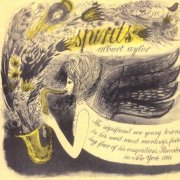 Albert Ayler - Spirits (2005)