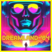 VA - Dreamland '84 (2024)