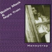 Bobby Mack & Night Train - Honeytrap (2007)