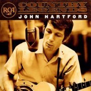 John Hartford - RCA Country Legends (2001)