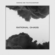 Darkne and the Philosopher - Rational Chaos (2021)