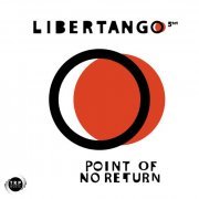 Libertango 5tet - Point of No Return (2021) Hi-Res
