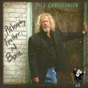 Jack Christensen - Philosophy, Feather n Bone (2015)