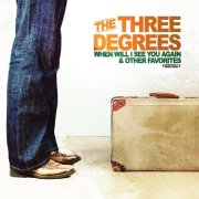 The Three Degrees - When Will I See You Again & Other Favorites (Digitally Remastered) (2012)