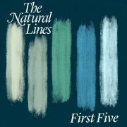 The Natural Lines - First Five EP (2022) [Hi-Res]