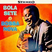 Bola Sete - Bossa Nova!! (Remastered) (1962/2019)