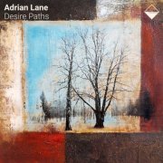 Adrian Lane - Desire Paths (2025)