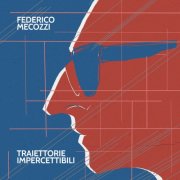 Federico Mecozzi - Traiettorie impercettibili (2026)