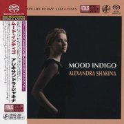 Alexandra Shakina - Mood Indigo (2019) [SACD]