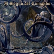 Il Segno del Comando - Sublimazione - live (2025) [Hi-Res]
