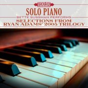 Bette Sussman - Selections from Ryan Adams' 2005 Trilogy: Solo Piano (2017) [Hi-Res]