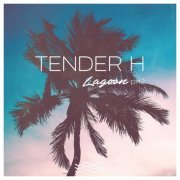 Tender H - Lagoon, Pt. 2 (2020)