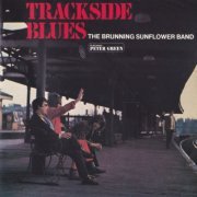 The Brunning Sunflower Band - Trackside Blues (Reissue, Remastered) (1969/1994)