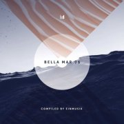 VA - Bella Mar 06 (Compiled by Einmusik) (2019)