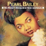 Pearl Bailey - 16 Most Requested Songs (1991)