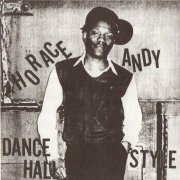 Horace Andy - Dance Hall Style (2003)