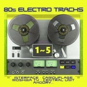 VA - 80s Electro Tracks vol. 1~5 (2018-2020)