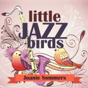 Joanie Sommers - Little Jazz Birds (2019)