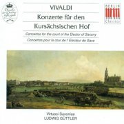 Ludwig Guttler, Virtuosi Saxoniae - Vivaldi: Concertos RV 455, 540, 552, 558, 576 / Sinfonia for Strings, RV 149 (1993)