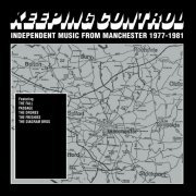 VA - Keeping Control: Independent Music From Manchester 1977-1981 (2023)