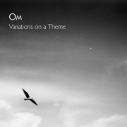 Om - Variations on a Theme (2005)